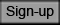 sign up